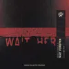 About Wait Forever Song