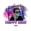 Trippy Ride 2019