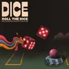 About Roll The Dice Song