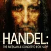 About The Messiah, HWV 56 - Part 1, "The Birth": VIII. Pifa (Pastoral Sinfonia): Larghetto Song