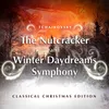 The Nutcracker, Op. 71a: XI. Scene: Andante - The Magic Castle on Candy Mountain