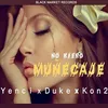About No Kiero Muñecaje Song