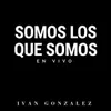 About Somos Los Que Somos En Vivo Song