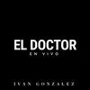 About El Doctor En Vivo Song