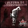About Cultura de Autodestrucción Song
