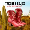 About Tacones Rojos (... a lo Mexicano!) Song