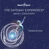 About The Gateway Experience Wave 1 Discovery orientation Song