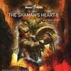 The Shaman's Heart II with Hemi-Sync®