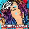 About A Romper La Noche Song