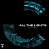 About All The Lights Song