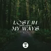 About Lost In My Ways Song
