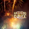 Weekend dance