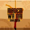 Madem Wa Nai Acapella