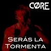 About Serás la Tormenta Song