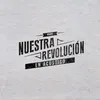 About Nuestra Revolución En Acústico Song