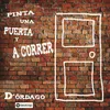 About Pinta una Puerta y a Correr Song