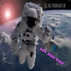 About El Astronauta Song