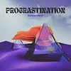 About Procrastination Song