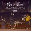 About Tips & Taxes Song
