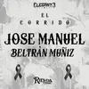 El Corrido de Jose Manuel Beltrán Muñiz
