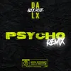 About Psycho Remix Song