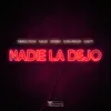 About Nadie La Dejo Song