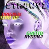 About Original Str8 Up Ghetto Ryddim Song