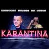 About Karantina Song