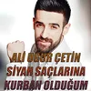 About Siyah Saçlarına Kurban Olduğum Song