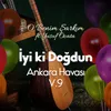 About Mihriban İyi ki Doğdun - Ankara Havası Song