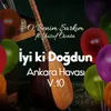 About Gülcan İyi ki Doğdun - Ankara Havası Song