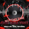 About Not This Time Song