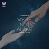 We're not alone