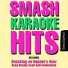 Knocking on Heaven's door:Made famous by Guns and Roses Karaoke Mix