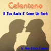 Il Tuo Bacio E' Come Un Rock