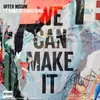 We Can Make It Club Mix