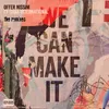 We Can  Make It Edson Pride Babylon Remix