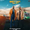 About Mittran Da Naa Song