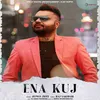 About Ena Kuj Song