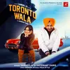 About Toronto Wala Song