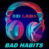 About Bad Habits Song