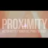 About Proximity Song
