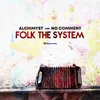 About Folk the System Song