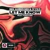 About Let Me Know Song