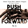 About Push Forward Song