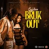 About Bruk Out Song