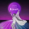 About Equality Song
