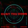 About Hunt You Down Song