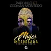 Mujer Interesada-Regional Remix