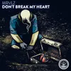 About Don't Break My Heart Song